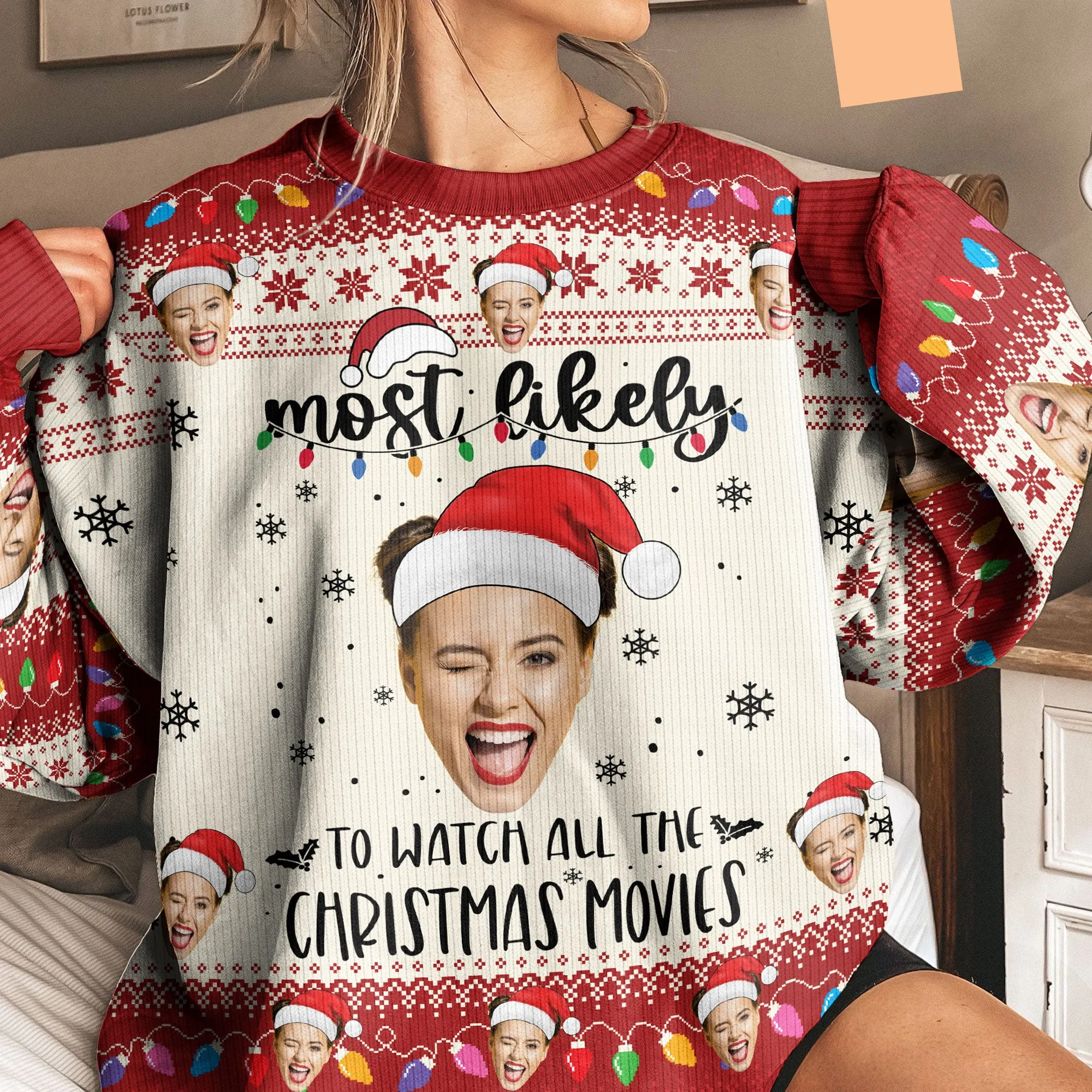 Custom Face Most Likely To Christmas - Personalized Photo Ugly Sweater