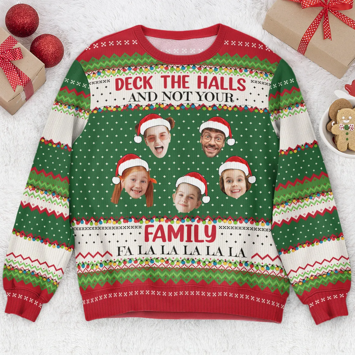 Deck The Halls And Not Your Family - Personalized Photo Ugly Sweater