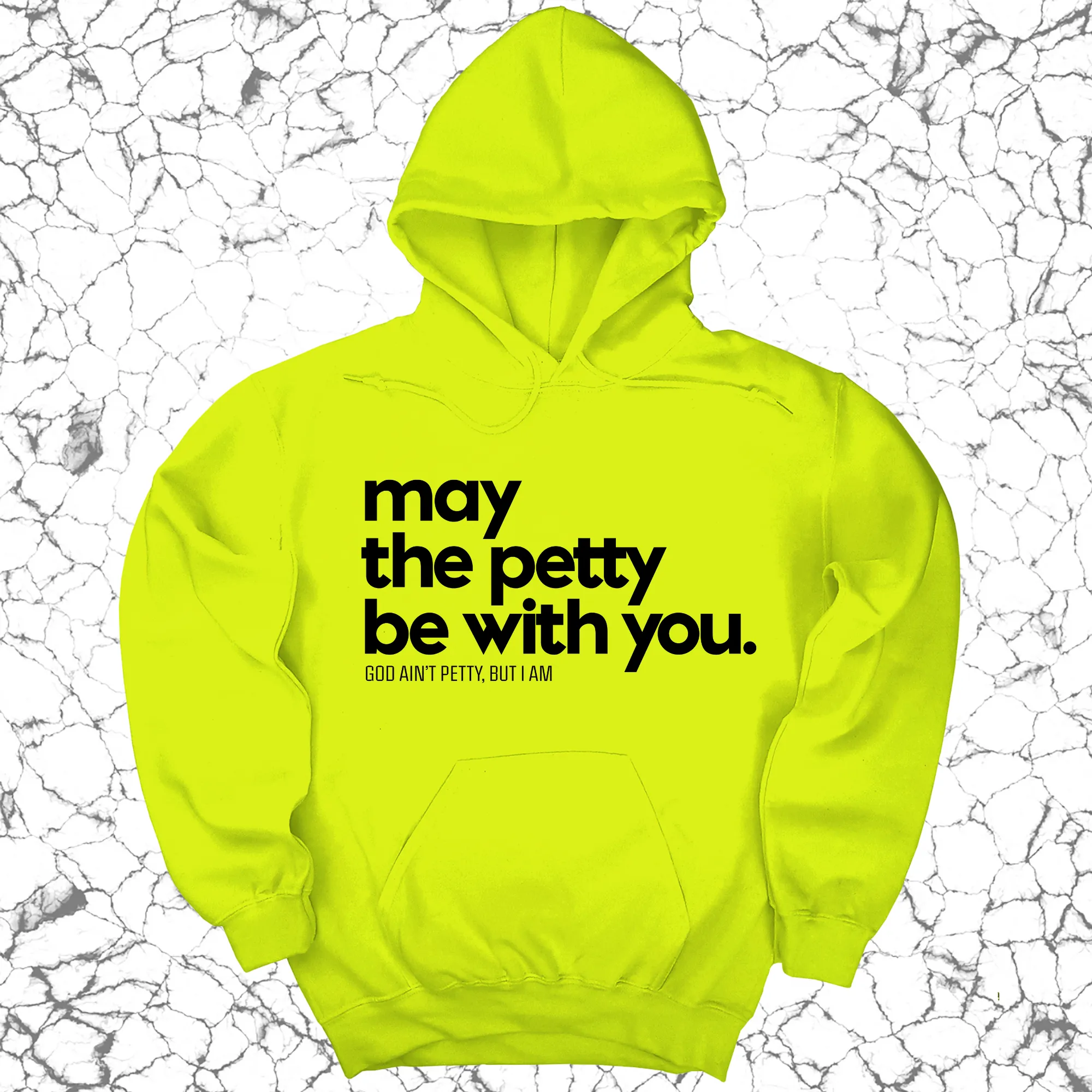 May the petty be with you Unisex Hoodie