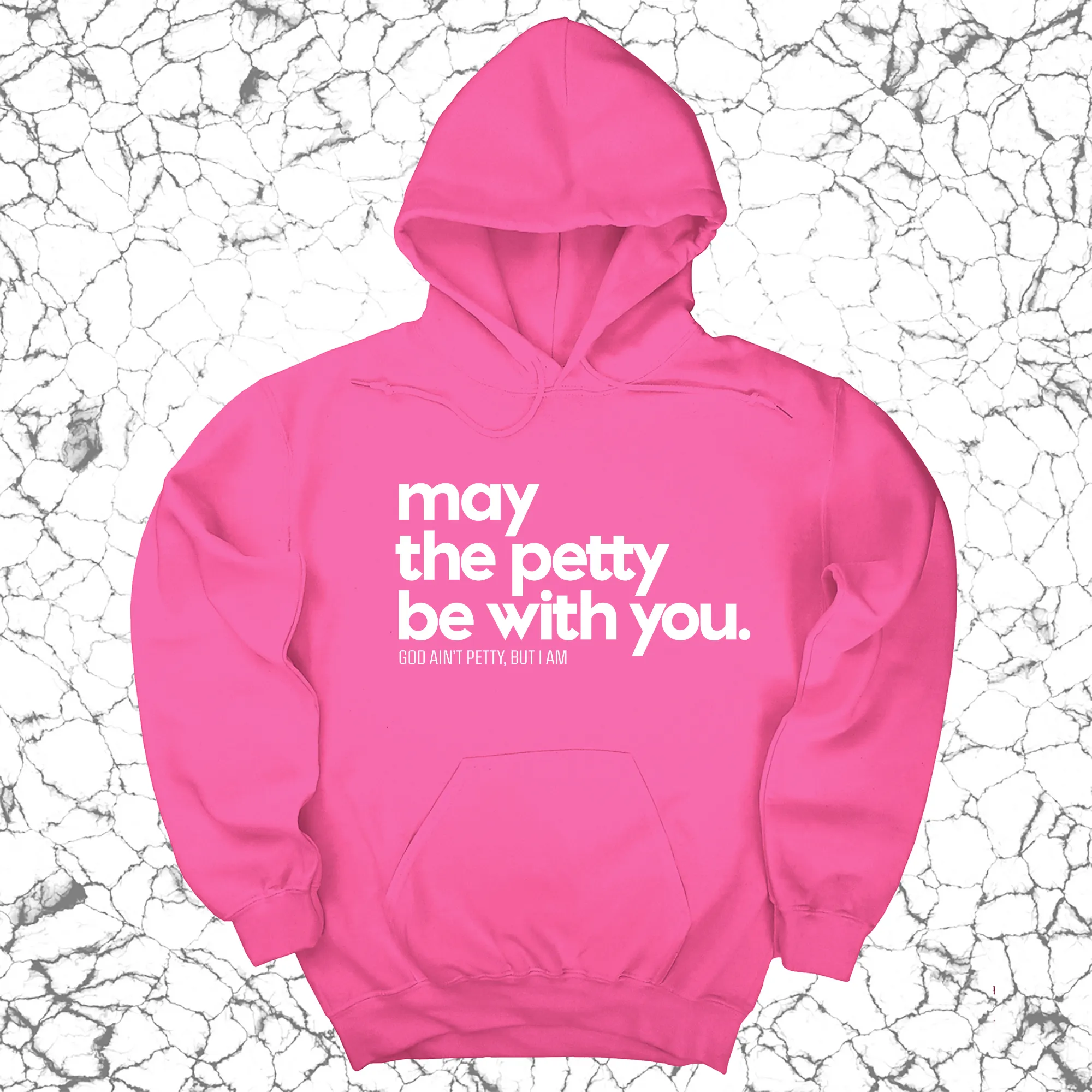 May the petty be with you Unisex Hoodie