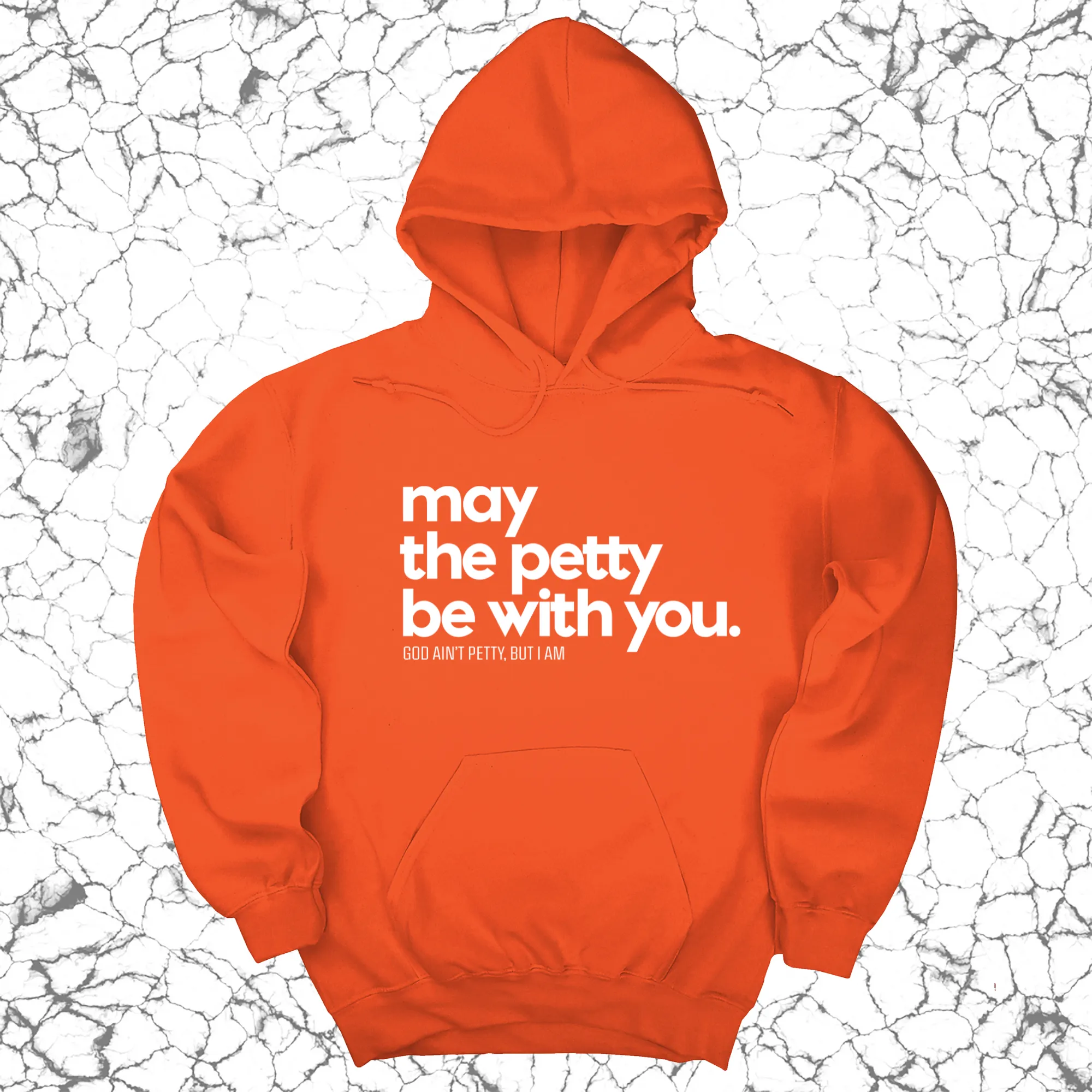 May the petty be with you Unisex Hoodie