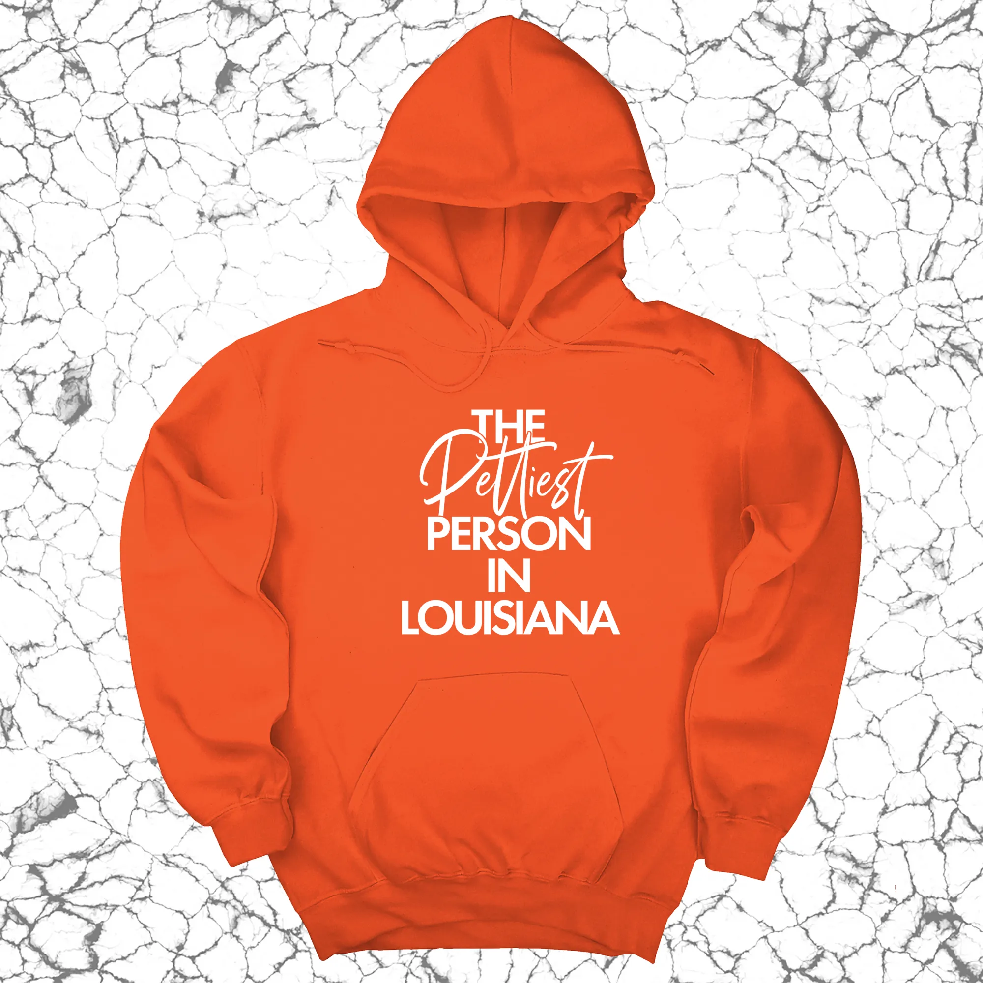 The Pettiest Person in Louisiana Unisex Hoodie