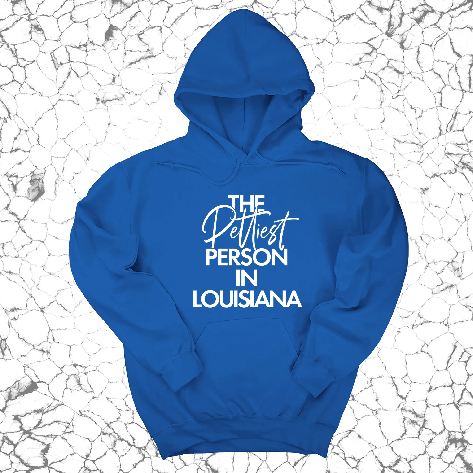 The Pettiest Person in Louisiana Unisex Hoodie