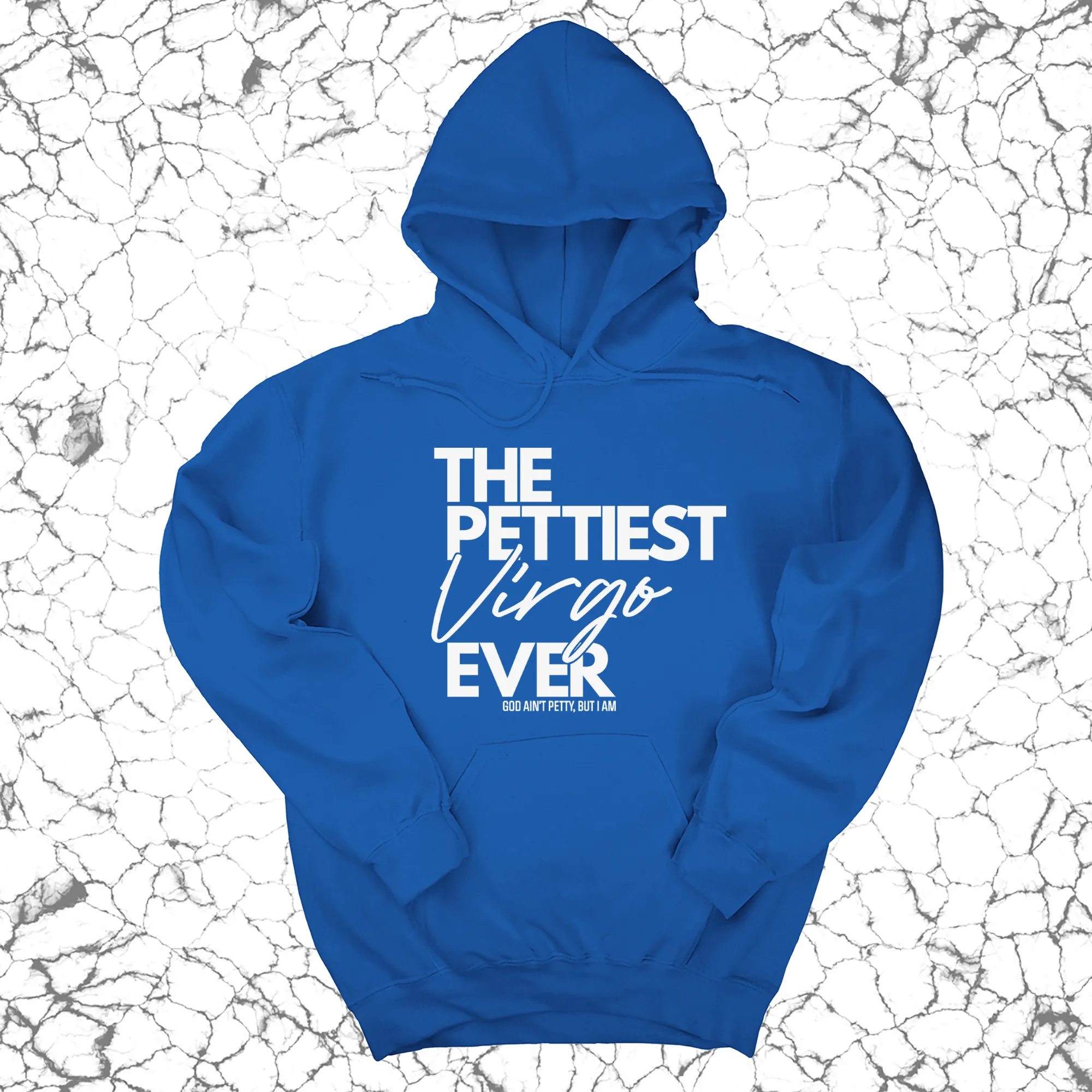 The Pettiest Virgo Ever Unisex Hoodie